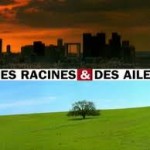 Des racines & des ailes